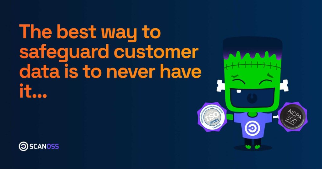 The Best Way to Safeguard Customer Data Is to Never Have It in the First Place