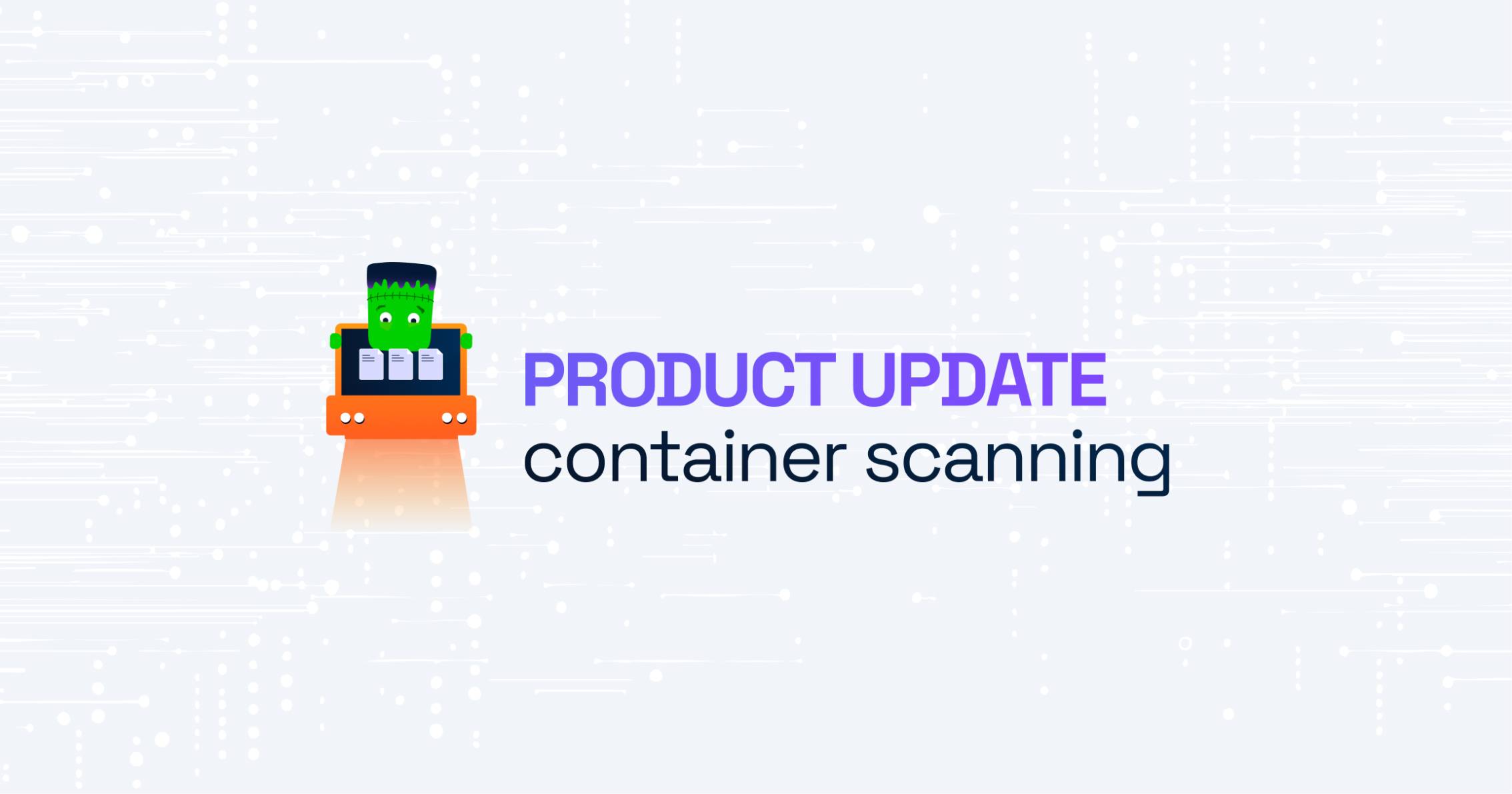 Introducing Container Scanning: Deeper Insight into Dependencies