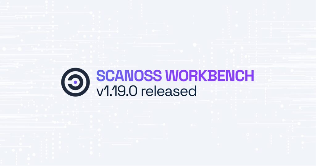 SCANOSS Workbench v1.19.0 Released