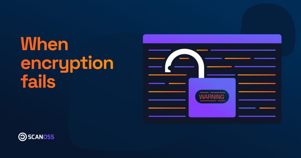 When encryption fails