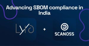 SCANOSS and Lyra Partner to Advance SBOM Compliance in India